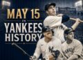 May 15 is a landmark date in Yankees history, connecting DiMaggio's 56-game hit streak, Gehrig's steal of home, a Subway Series shutout and Aaron Judge's power.