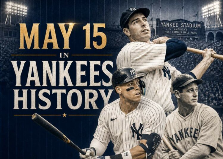 May 15 is a landmark date in Yankees history, connecting DiMaggio's 56-game hit streak, Gehrig's steal of home, a Subway Series shutout and Aaron Judge's power.